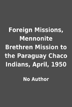 Foreign Missions, Mennonite Brethren Mission…