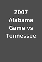 2007 Alabama Game vs Tennessee