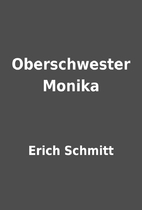Oberschwester Monika by Erich Schmitt