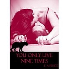 You Only Live Nine Times by E.A Price