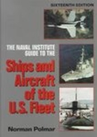 The Naval Institute Guide to the Ships and…