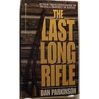 The Last Long Rifle by Dan Parkinson
