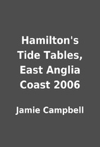 Hamilton's Tide Tables, East Anglia…