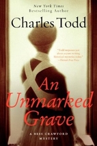 Unmarked Grave, An: A Bess Crawford Mystery…