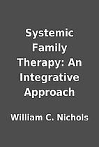 Systemic Family Therapy: An Integrative…
