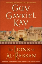 The Lions of Al-Rassan by Guy Gavriel Kay