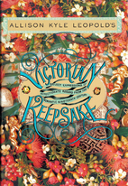 Victorian Keepsake by Allison K. Leopold