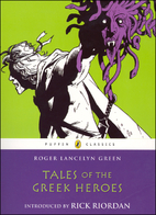 Tale of the Greek Heroes by Roger Lancelyn…