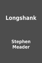 Longshank by Stephen Meader