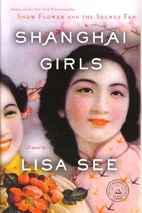 Shanghai Girls by Lisa See