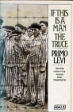 If This Is a Man; The Truce by Primo Levi