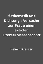 Mathematik und Dichtung : Versuche zur Frage…