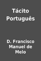 Tácito Português by D. Francisco Manuel de…