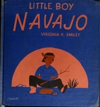 Little Boy Navajo by Virginia Kester Smiley