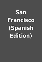 San Francisco (Spanish Edition)