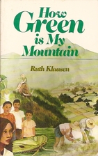 How green is my mountain by Ruth Klaasen