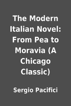 The Modern Italian Novel: From Pea to…