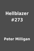 Hellblazer #273 by Peter Milligan