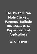 The Porto Rican Mole Cricket, Farmers'…