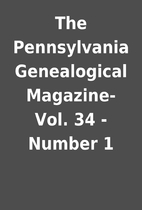 The Pennsylvania Genealogical Magazine- Vol.…