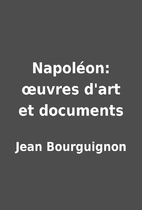Napoléon: œuvres d'art et…