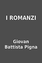 I ROMANZI by Giovan Battista Pigna