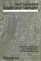 Stadt und Verkehr : Theorie und Praxis die…