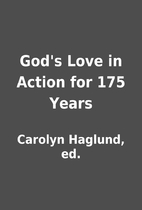 God's Love in Action for 175 Years by…