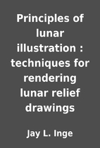 Principles of lunar illustration :…