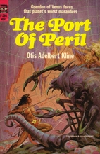 The Port of Peril by Otis Adelbert Kline