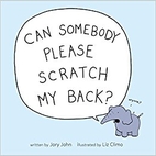Can Somebody Please Scratch My Back? by Jory…