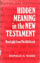 Hidden Meaning in the New Testament; New…