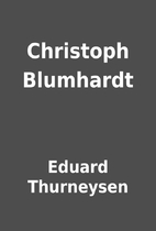 Christoph Blumhardt by Eduard Thurneysen