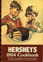 Hershey's 1934 Cookbook by Hershey Foods…