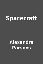 Spacecraft by Alexandra Parsons