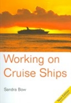 Working on cruise ships by Sandra Bow
