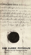 1000 Jahre Potsdam. Blätter aus der…