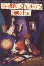 Shakespeare's Scribe by Gary Blackwood