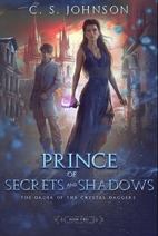 Prince of Secrets and Shadows: The Order of…