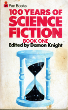 One Hundred Years of Science Fiction: v. 1…