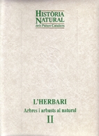 L'Herbari : arbres i arbusts al natural (II)…