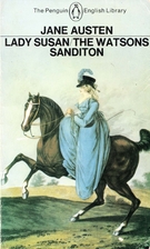 Lady Susan / The Watsons / Sanditon by Jane…