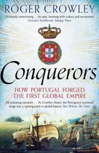 Conquerors: How Portugal Forged the First…