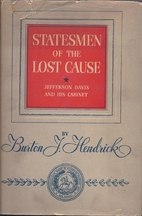 Statesmen of the lost cause; Jefferson Davis…