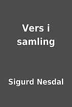 Vers i samling by Sigurd Nesdal
