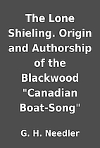 The Lone Shieling. Origin and Authorship of…