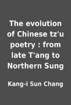 The evolution of Chinese tz'u poetry : from…