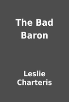 The Bad Baron by Leslie Charteris