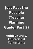 Just Past the Possible (Teacher Planning…