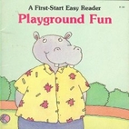 Playground Fun (First Start Easy Reader) by…